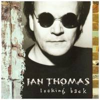 Ian Thomas : Looking Back